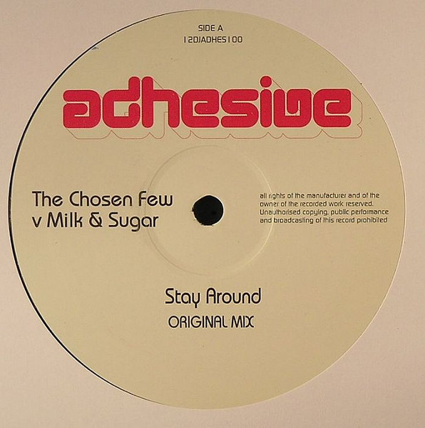 The Chosen Few V Milk & Sugar - Stay Around | Adhesive (1 2DJADHES 1 00) - main The Chosen Few V Milk & Sugar - Stay Around | Adhesive (1 2DJADHES 1 00) - main
