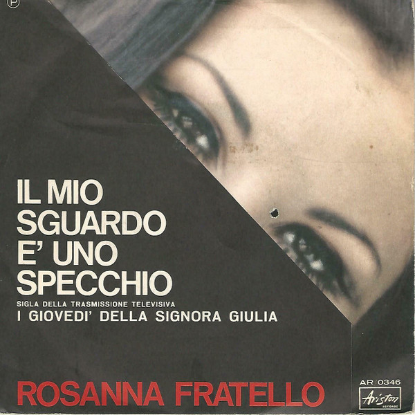 Rosanna Fratello - Il Mio Sguardo È Uno Specchio | Ariston Records (AR/0346) - main