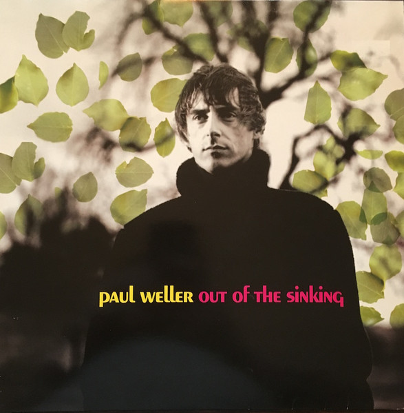 Paul Weller - Out Of The Sinking | Go! Discs (GODX 121) - main Paul Weller - Out Of The Sinking | Go! Discs (GODX 121) - main