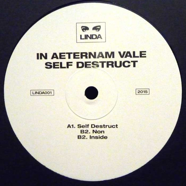 In Aeternam Vale - Self Destruct | Linda (LINDA001)