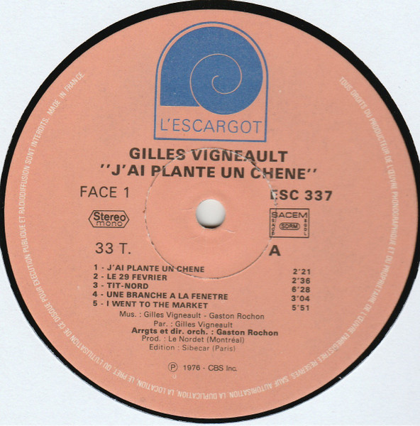 Gilles Vigneault - J'ai Planté Un Chêne... | L'Escargot (ESC 337) - 3