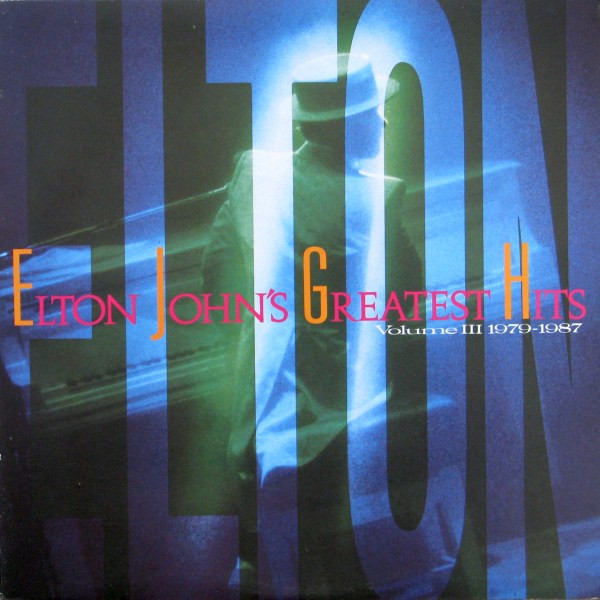 Elton John - Greatest Hits Volume III 1979-1987 | Geffen Records (XGHS 24153)