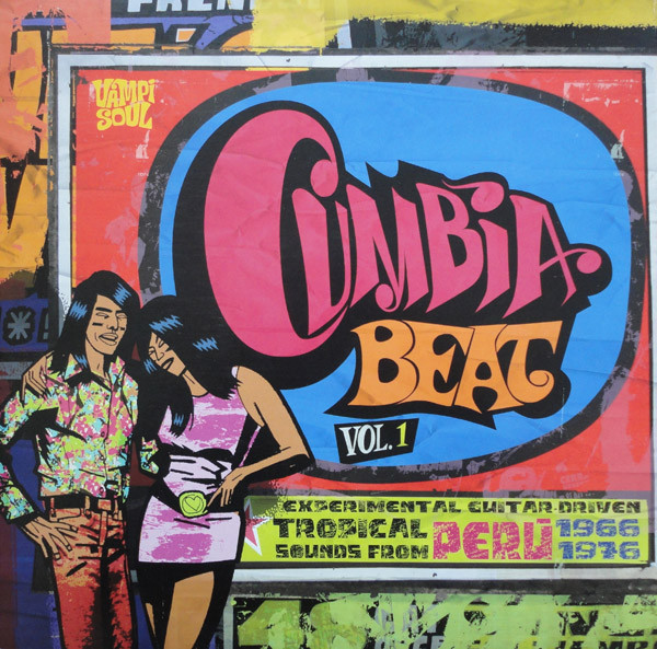 Various - Cumbia Beat Vol. 1 (Experimental Guitar-Driven Tropical Sounds From Perú 1966/1976) | Vampi Soul (VAMPI 116)