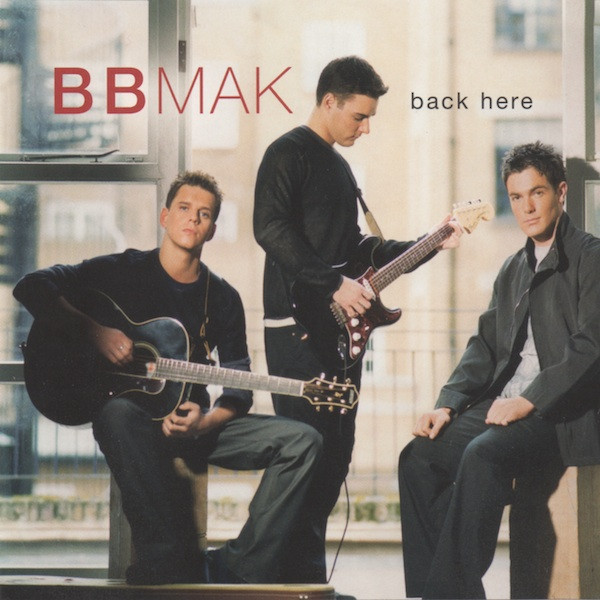 BBMak - Back Here | Hollywood Records (HR-64040-2)