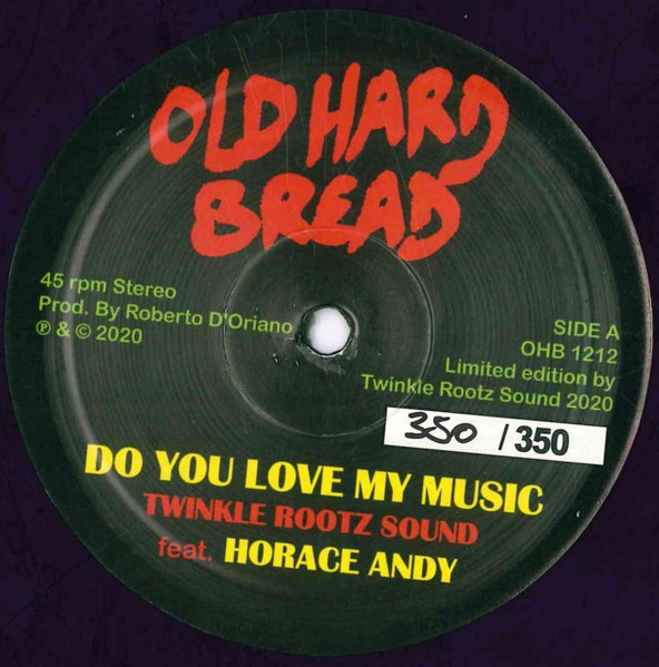 Twinkle Rootz Sound Feat. Horace Andy - Do You Love My Music | Old Hard Bread (OHB1212) - 3 Twinkle Rootz Sound Feat. Horace Andy - Do You Love My Music | Old Hard Bread (OHB1212) - 3
