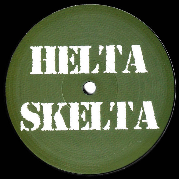 Helta Skelta - The Feelin' / Taste | Not On Label (HELTASKELTA01)