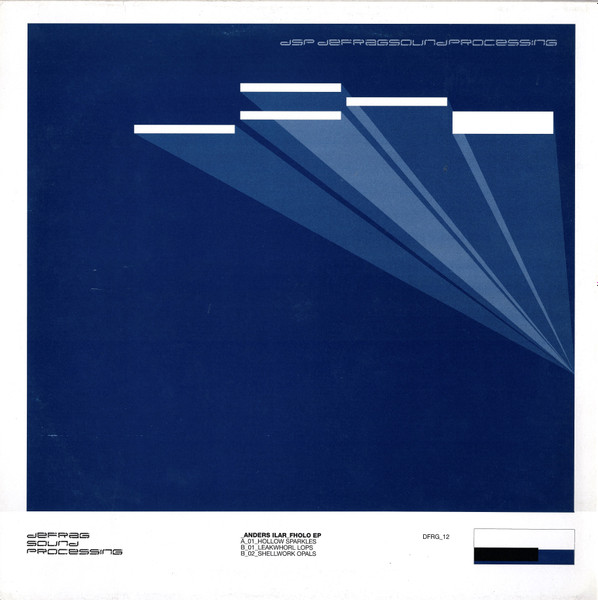Anders Ilar - Fholo EP | Defrag Sound Processing (DFRG_12)