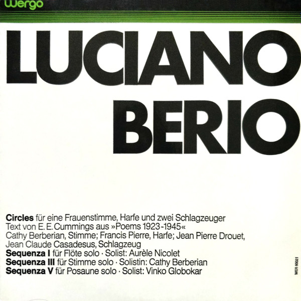 Luciano Berio - Circles · Sequenza I, III, V | WERGO (WER 60021) - main Luciano Berio - Circles · Sequenza I, III, V | WERGO (WER 60021) - main