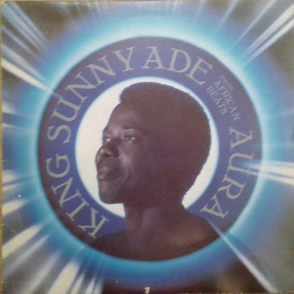 King Sunny Ade & His African Beats - Aura | Island Records (90177-1)