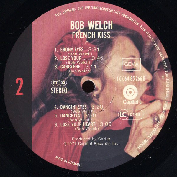Bob Welch - French Kiss | Capitol Records (1C 064-85 266) - 4 Bob Welch - French Kiss | Capitol Records (1C 064-85 266) - 4