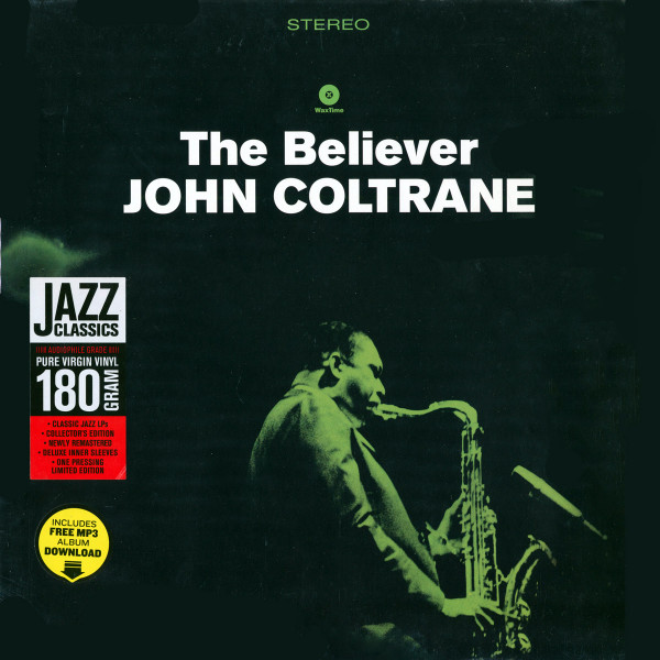 John Coltrane - The Believer | WaxTime (772003) - 2 John Coltrane - The Believer | WaxTime (772003) - 2
