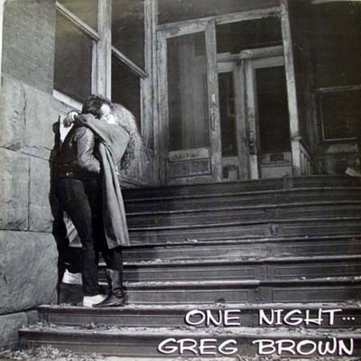 Greg Brown - One Night . . . | Coffeehouse Extemporé Records (No.1) Greg Brown - One Night . . . | Coffeehouse Extemporé Records (No.1)