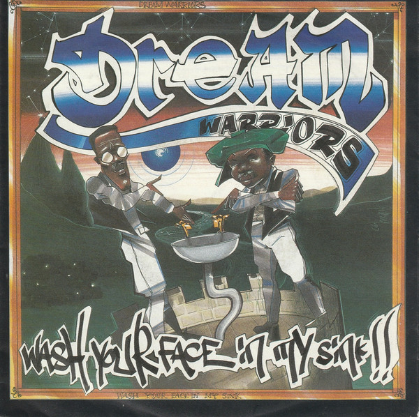 Dream Warriors - Wash Your Face In My Sink !! | Island Records (113 619) - main Dream Warriors - Wash Your Face In My Sink !! | Island Records (113 619) - main