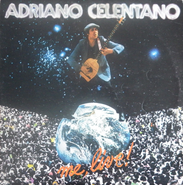 Adriano Celentano - Me, Live! | Eurodisc (913 290)