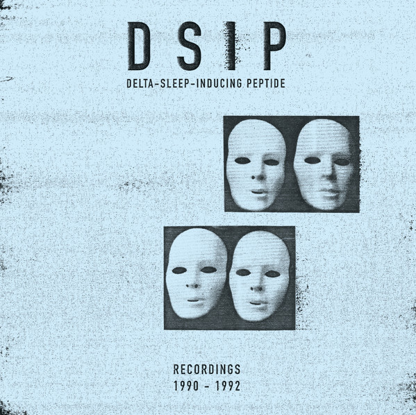 Delta-Sleep-Inducing Peptide - Recordings 1990-1992 | Bigbandalone (BBA-001)