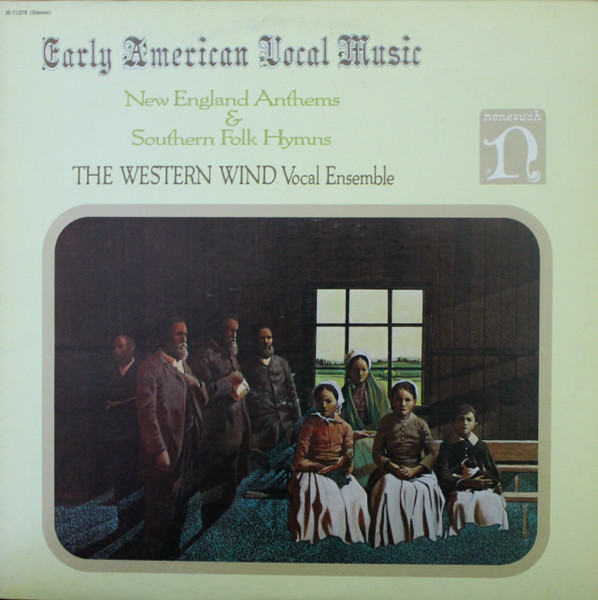 The Western Wind - Early American Vocal Music | Nonesuch (H-71276) - main The Western Wind - Early American Vocal Music | Nonesuch (H-71276) - main