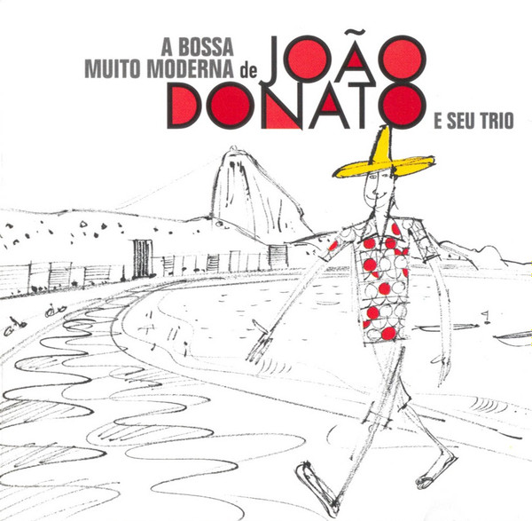 João Donato & Seu Trio - A Bossa Muito Moderna De João Donato E Seu Trio | Dubas Música (3259120050724)