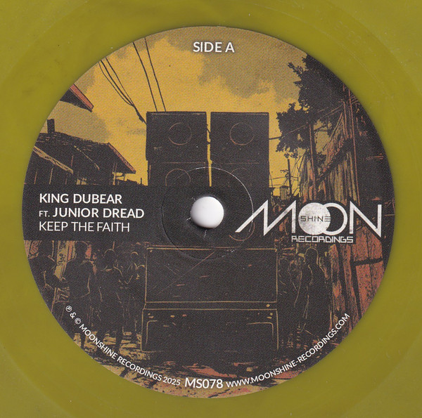 King DuBear & Junior Dread - Keep The Faith | Moonshine Recordings (MS078)