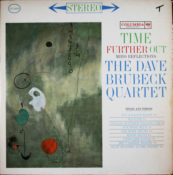 The Dave Brubeck Quartet - Time Further Out (Miro Reflections) | Columbia (CS 8490) - main