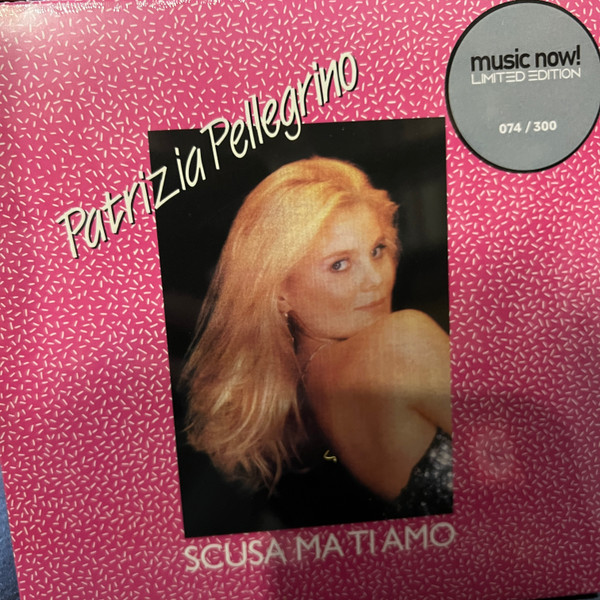 Patrizia Pellegrino - Scusa Ma Ti Amo | The Saifam Group (COM 392)