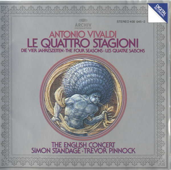 Antonio Vivaldi , The English Concert , Simon Standage , Trevor Pinnock - Le Quattro Stagioni = Die Vier Jahreszeiten = The Four Seasons = Les Quatre Saisons | Archiv Produktion (400 045-2)