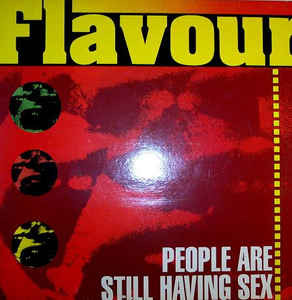 Flavour - People Are Still Having Sex | Out (OUT 3436)