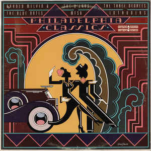 Harold Melvin And The Blue Notes - The O'Jays - The Three Degrees - MFSB - The Intruders - Philadelphia Classics | Philadelphia International Records (PZG 34940)