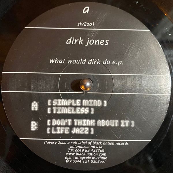Dirk Jones - What Would Dirk Do E.P. | Slavery 2000 (SLV2001) - 2