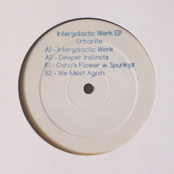 Urbanite - Intergalactic Werk EP | 12 Inches Deep (12ID002) - 2 Urbanite - Intergalactic Werk EP | 12 Inches Deep (12ID002) - 2