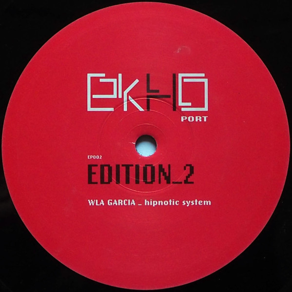 The Advent / Wla Garcia - Edition_2 | Ekhoport (EP002) - 2