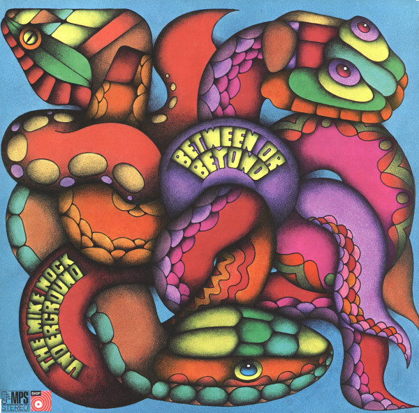The Mike Nock Underground - Between Or Beyond | MPS Records (CRM 722)