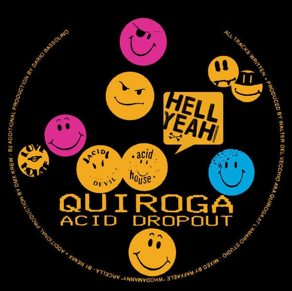 Quiroga - Acid Dropout | Hell Yeah Recordings (HYR7269)