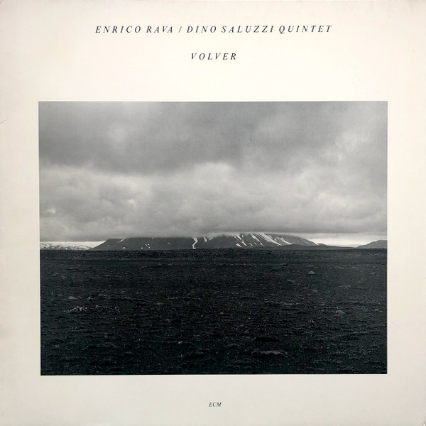 Enrico Rava / Dino Saluzzi Quintet - Volver | ECM Records (ECM 1343) - main