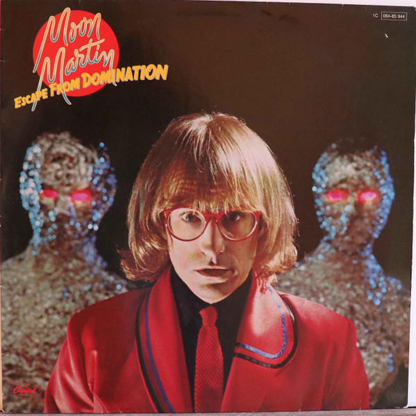 Moon Martin - Escape From Domination | Capitol Records (1C 064-85 944) - main