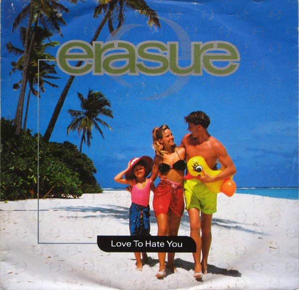 Erasure - Love To Hate You | Mute (INT 111.893)