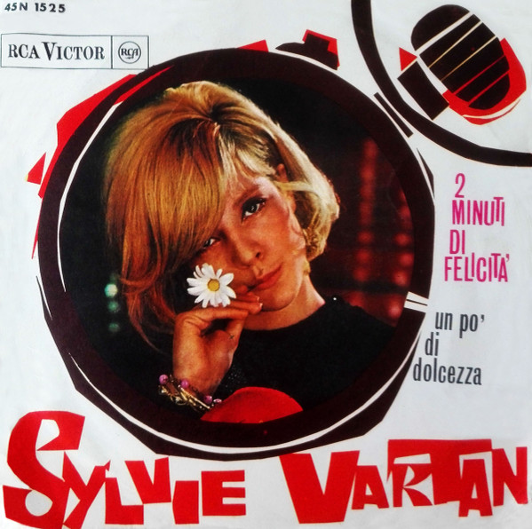 Sylvie Vartan - 2 Minuti Di Felicità | RCA Victor (45N 1525)