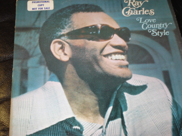 Ray Charles - Love Country Style | ABC Records (ABCS 707) - main Ray Charles - Love Country Style | ABC Records (ABCS 707) - main
