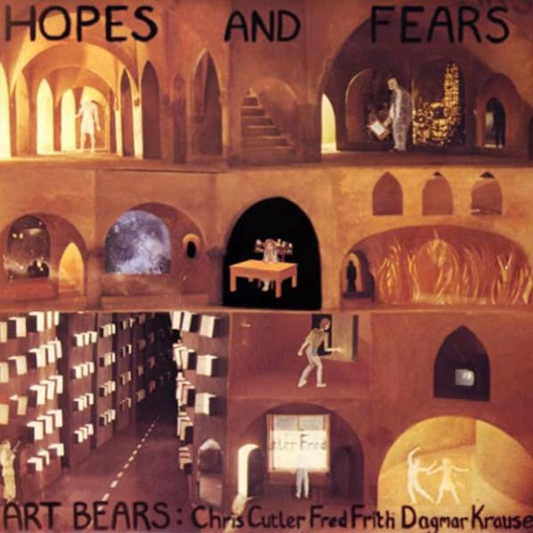Art Bears - Hopes And Fears | Rē Records (Rē 2188) - main Art Bears - Hopes And Fears | Rē Records (Rē 2188) - main