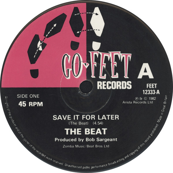 The Beat - Save It For Later | Go-Feet Records (FEET 12333) The Beat - Save It For Later | Go-Feet Records (FEET 12333)