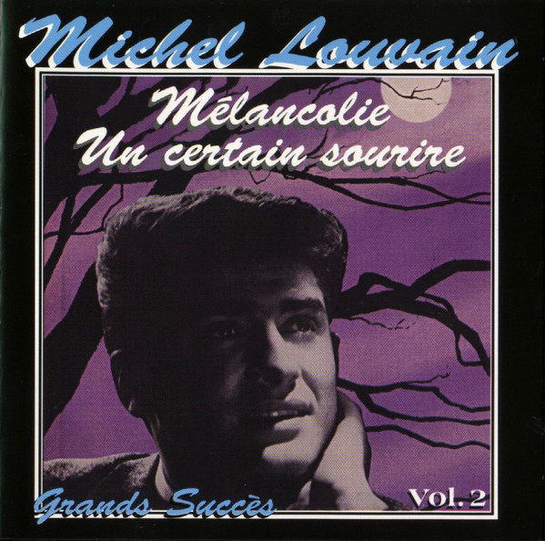 Michel Louvain - Les Grands Succès Vol. 2 - Mélancolie /Un Certain Sourire | Disques Mérite (22-1041) - main