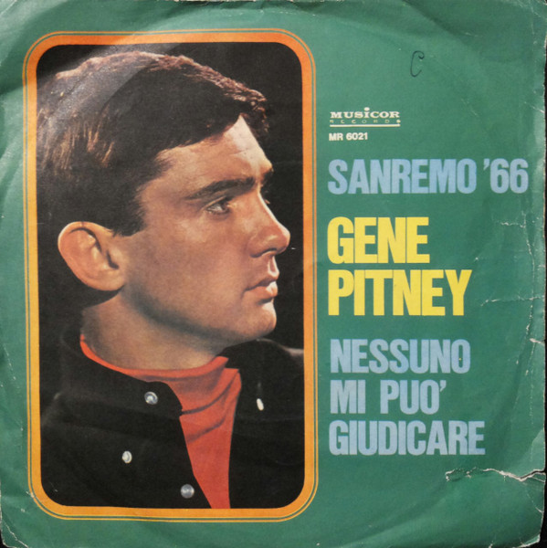 Gene Pitney - Nessuno Mi Può Giudicare | Musicor Records (MR 6021)