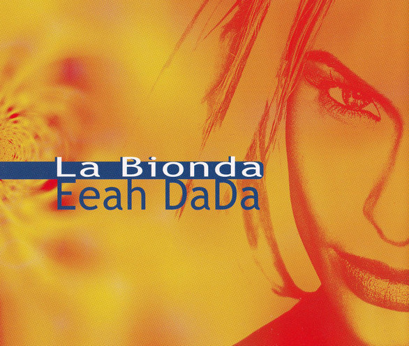 La Bionda - Eeah DaDa | Baby Records International (BR 3005-12) - main La Bionda - Eeah DaDa | Baby Records International (BR 3005-12) - main