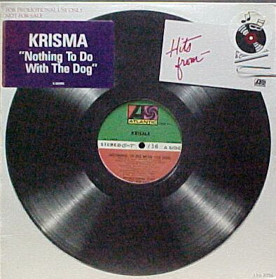 Krisma - Nothing To Do With The Dog | Atlantic (DMD 661) - 2