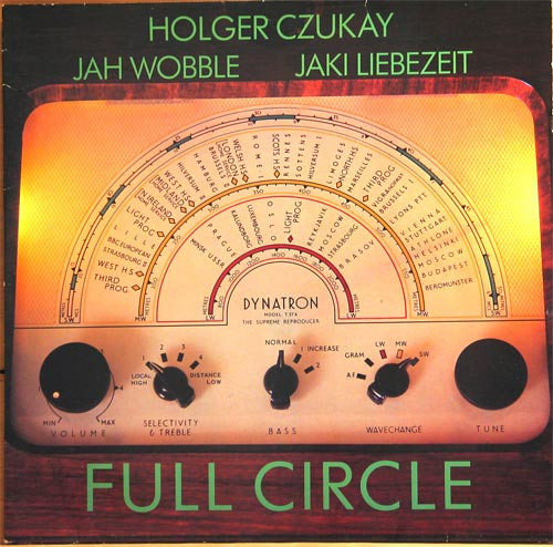 Holger Czukay , Jah Wobble , Jaki Liebezeit - Full Circle | Virgin (205 866-320) - main