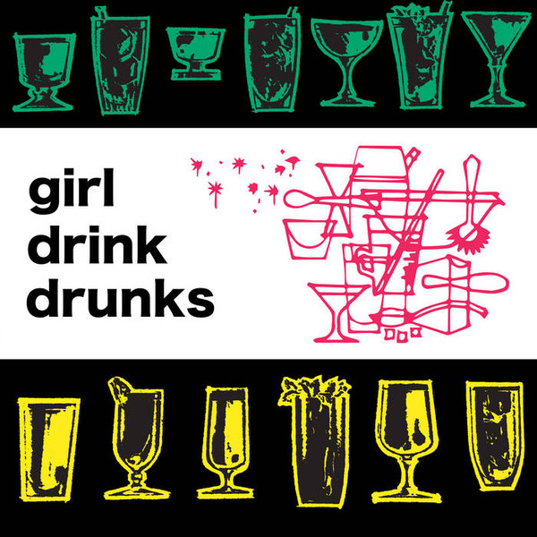 Girl Drink Drunks - Girl Drink Drunks LP | Sonic Jett Records (SJ09) - main