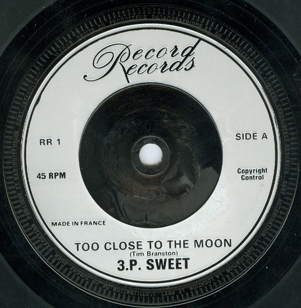 3.P. Sweet - Too Close To The Moon | Record Records (RR 1)