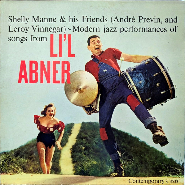 Shelly Manne & His Friends - Modern Jazz Performances Of Songs From Li'l Abner | Contemporary Records (C3533)