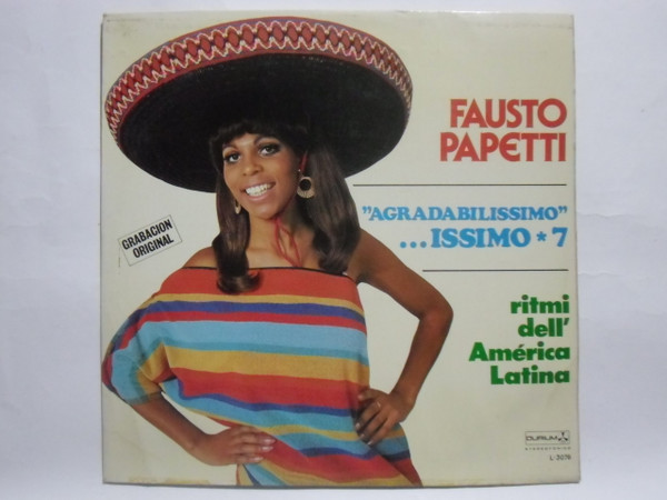 Fausto Papetti - Agradabilissimo ...Issimo 7 - Ritmi Dell'America Latina | Durium (LP-3.076) - main Fausto Papetti - Agradabilissimo ...Issimo 7 - Ritmi Dell'America Latina | Durium (LP-3.076) - main