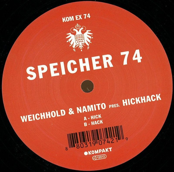 Rainer Weichhold & Namito Present HickHack - Speicher 74 | Kompakt Extra (KOM EX 74)