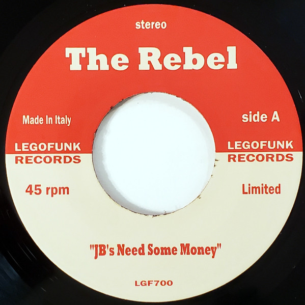 The Rebel / PCJ Project - JB's Need Some Money / Hot Groove (Lego Re- Edit) | Legofunk Records (LGF 700)